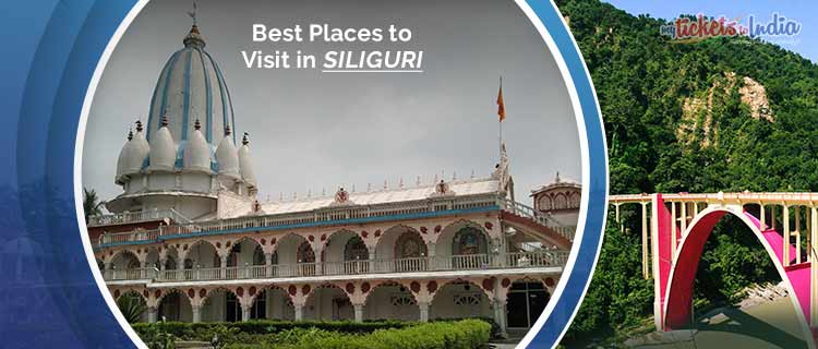 Places to visit in Siliguri