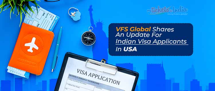 VFS Global Shares An Update For Indian Visa Applicants In USA