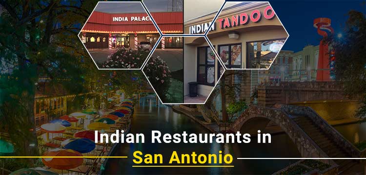 Indian Restaurants & Foods in San Antonio, Texas