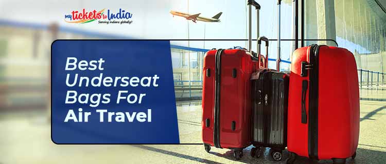 Top 15 Underseat Luggage for Travelers in 2022- MyTicketsToIndia