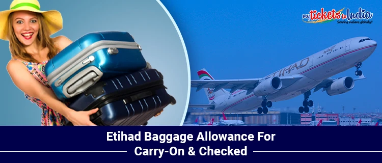 Etihad Baggage Allowance For Carry-On & Checked