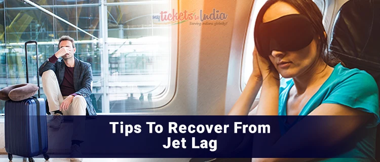 Tips To Recover from Jet Lag