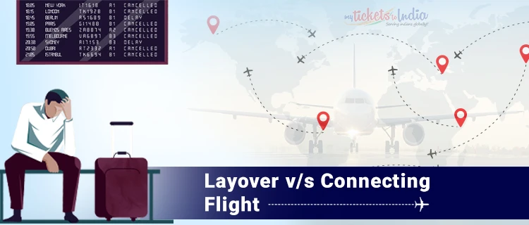 Layover v/s connecting flight