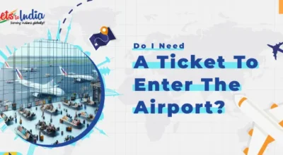 Do I Need A Ticket To Enter The Airport
