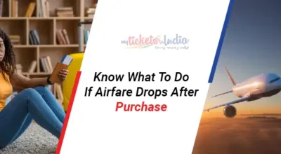 Know What To Do If Airfare Drops After Purchase