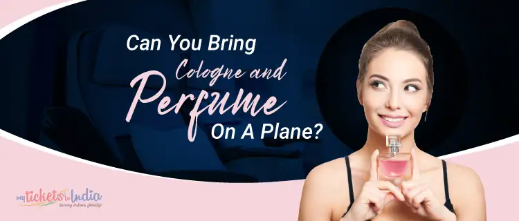 Perfume Can You Bring On A Plane