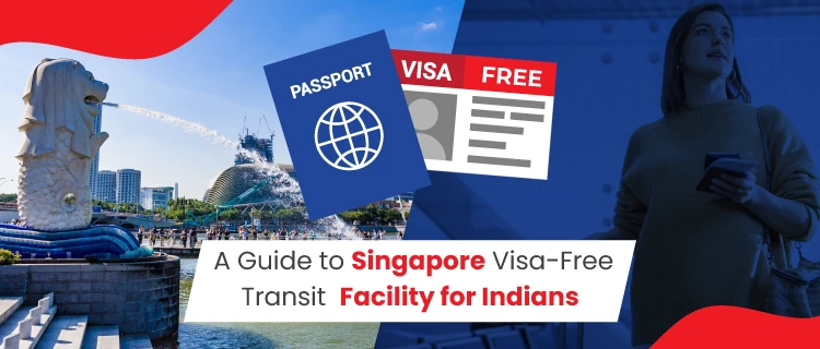 guide to singapore visa free transit facility for indians