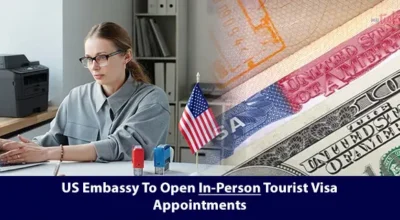 US Embassy To Open In-Person Tourist Visa Appointments