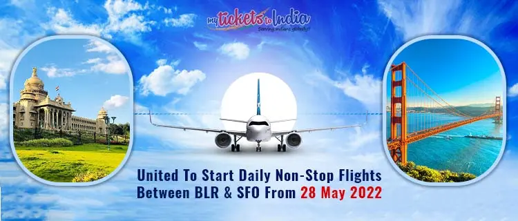 United To Start Daily Non-Stop Flights Between BLR & SFO From 28 May 2022