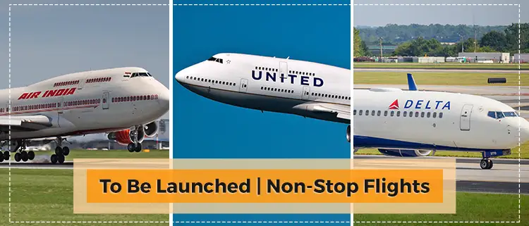  Non-Stop USA-India Flights 