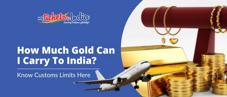 How Much Gold Can I Carry From USA To India